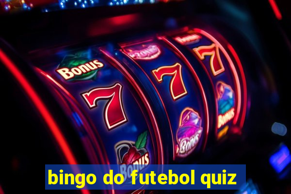 bingo do futebol quiz